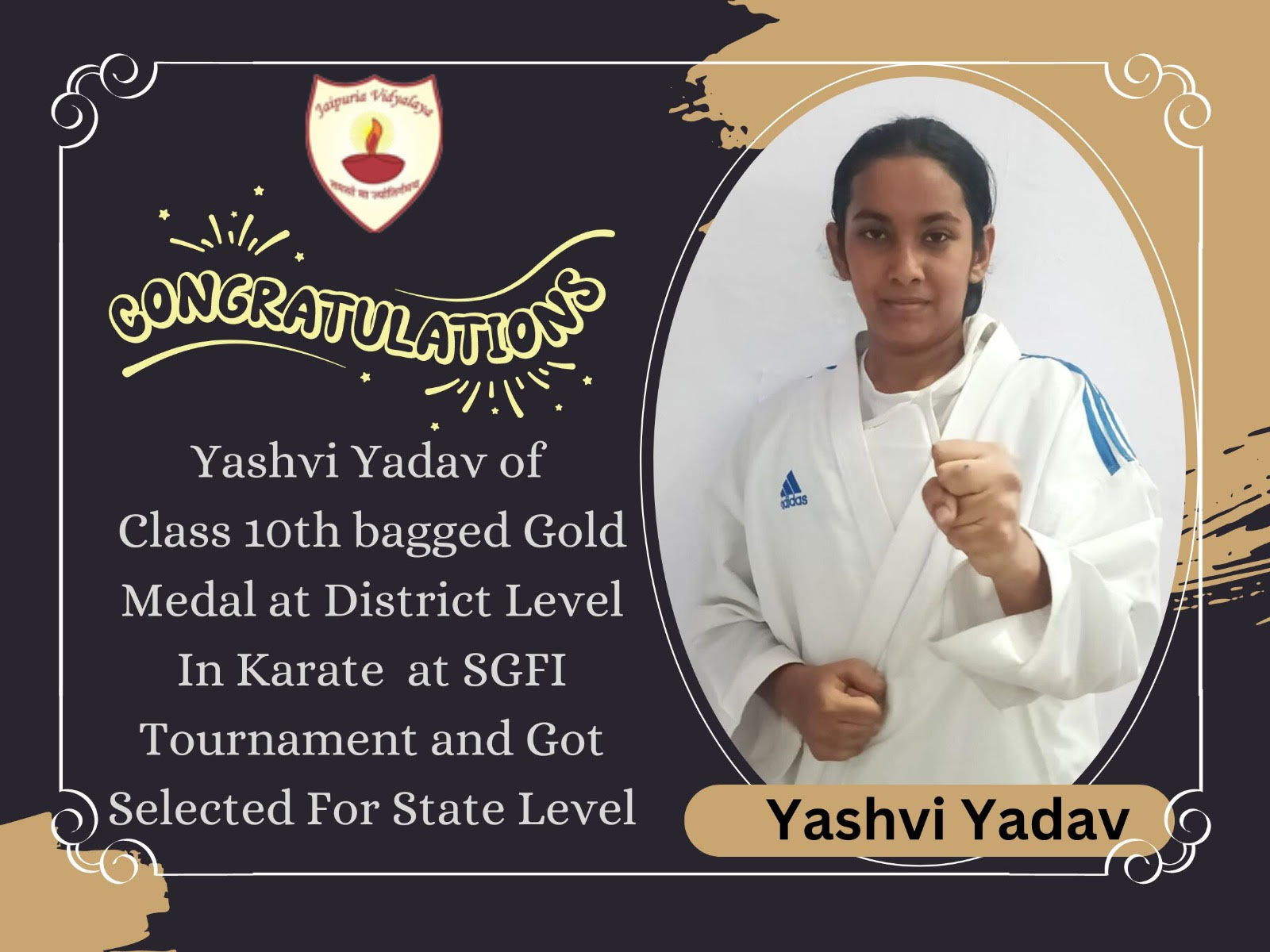 Yashvi Yadav of Class 10th bagged Gold Medal at District Level In Karate at SGFI Tournament and Got Selected For State Level